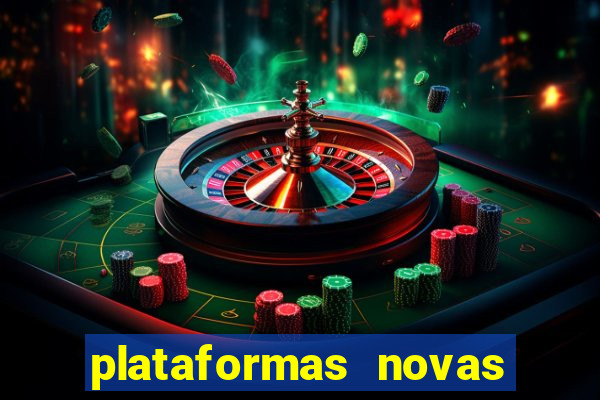 plataformas novas do jogo do tigrinho